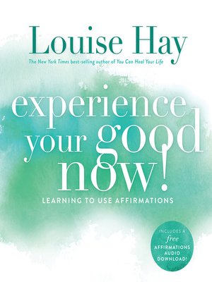 cover image of Experience Your Good Now!